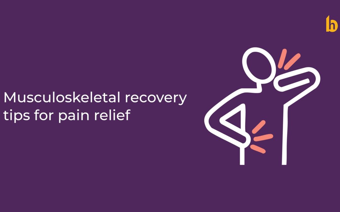 Musculoskeletal Recovery Tips for Pain Relief