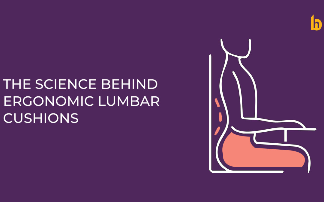 The Science Behind Ergonomic Lumbar Cushions