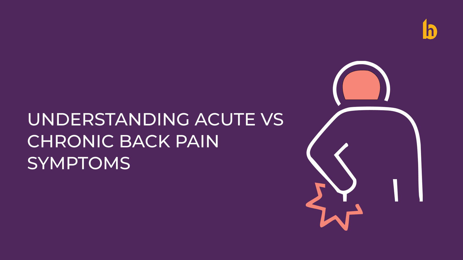 Understanding Acute vs. Chronic Back Pain Symptoms