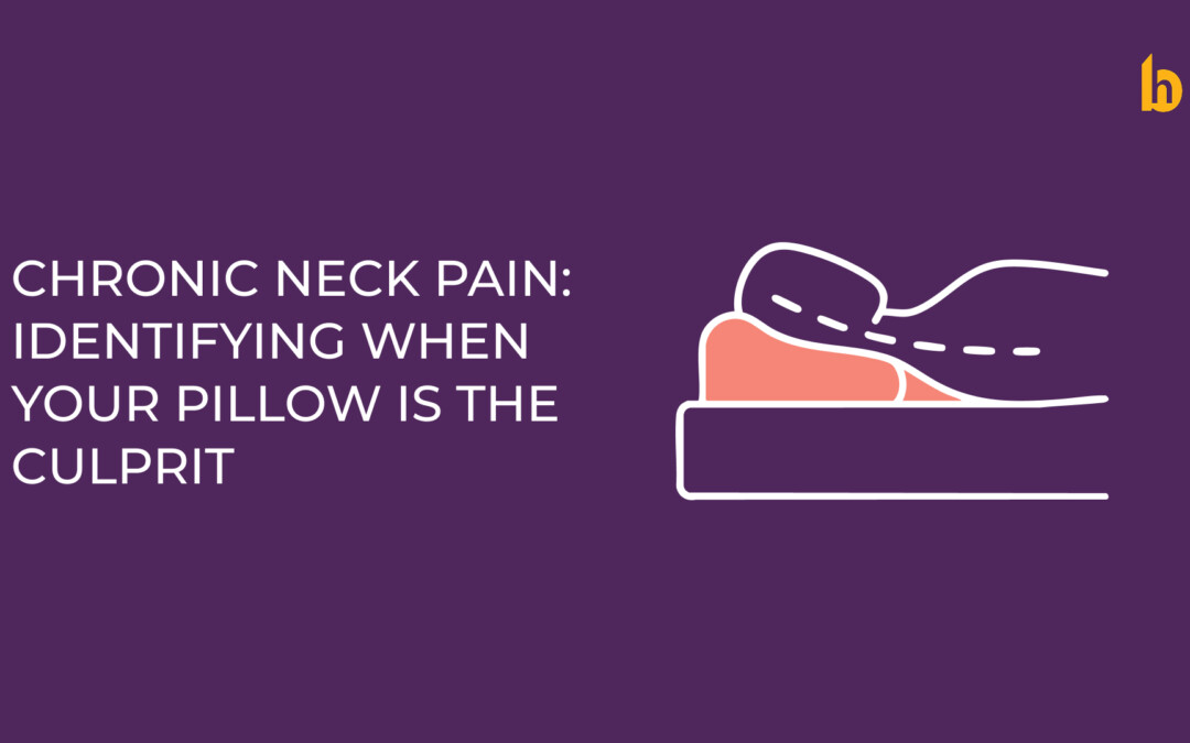 Chronic Neck Pain: Signs Your Pillow Might Be to Blame