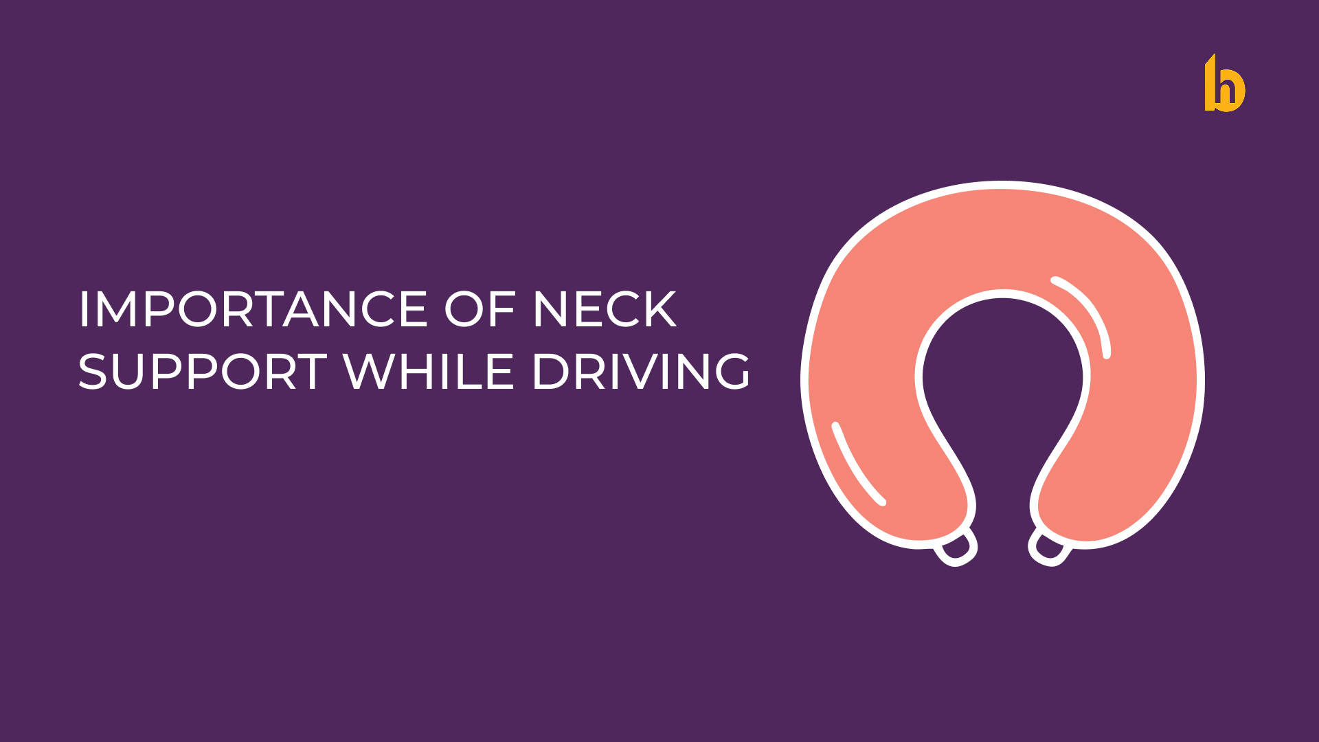 Importance of Neck Support While Driving