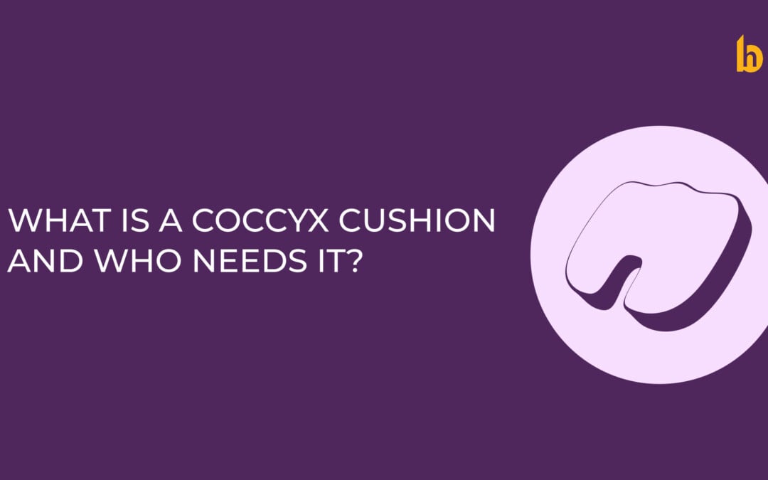 What Is a Coccyx Cushion and Who Needs It?