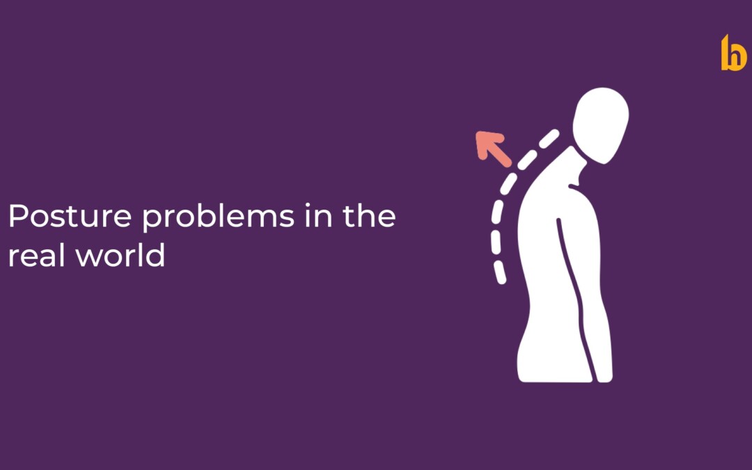Posture Problems in the Real World: Everyday Struggles and Challenges