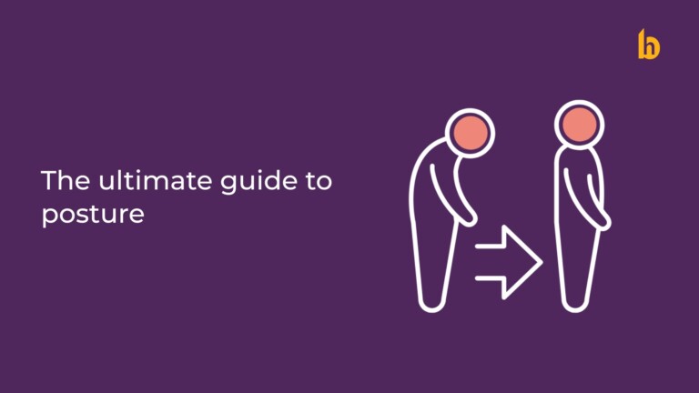 The Ultimate Guide to Posture