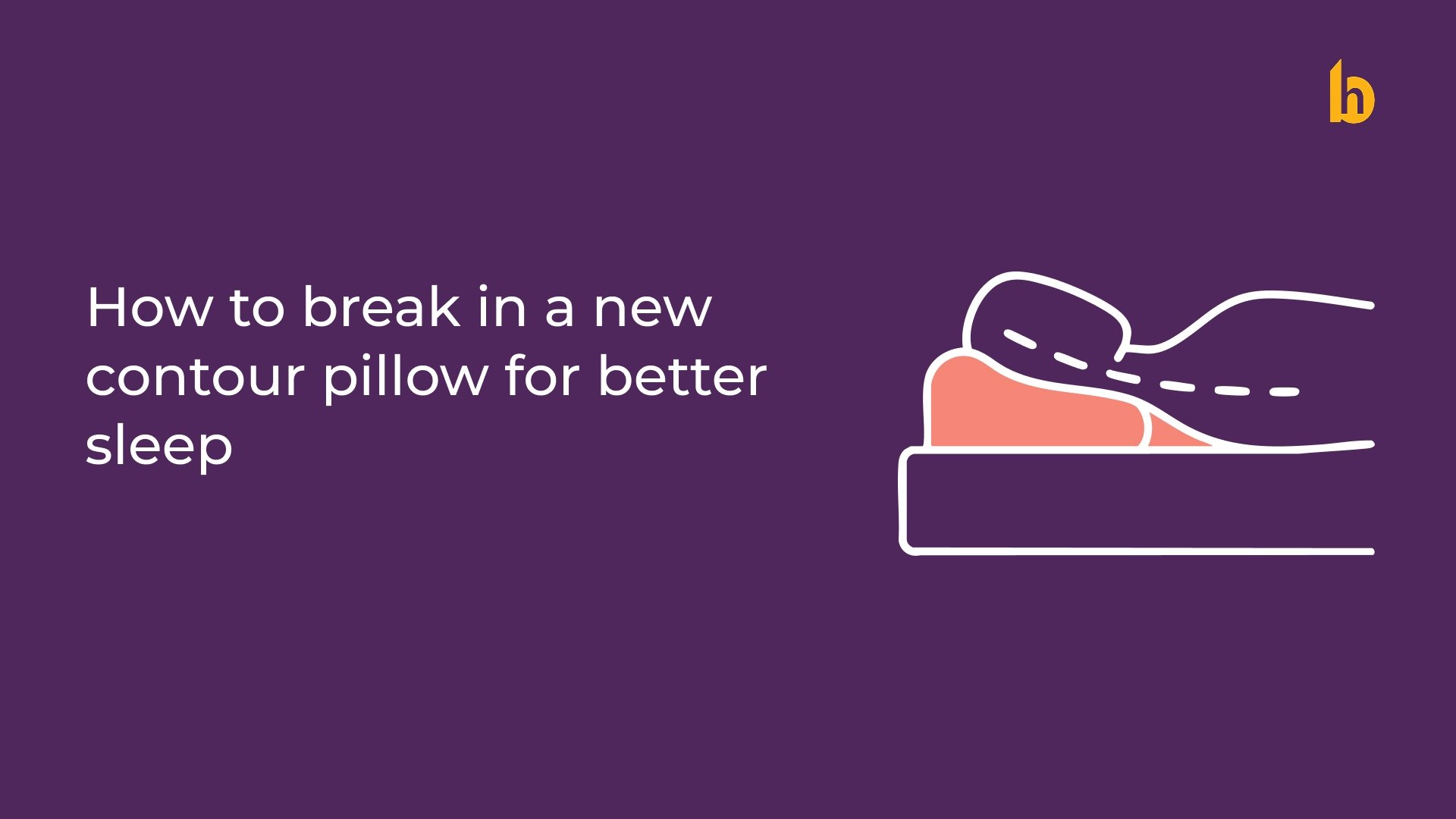 How to Break in a New Contour Pillow for Better Sleep